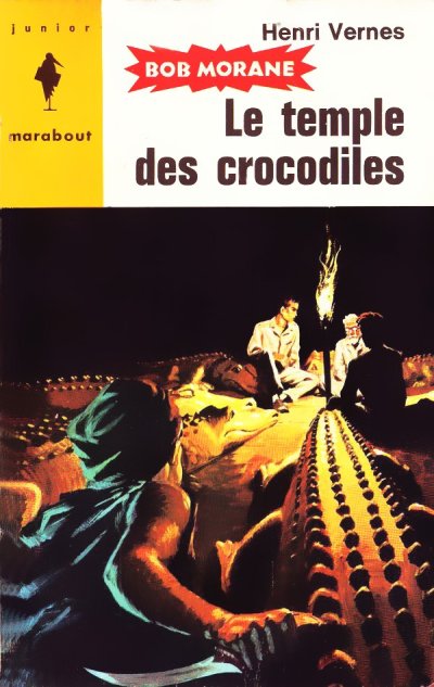 Le temple des crocodiles de Henri Vernes