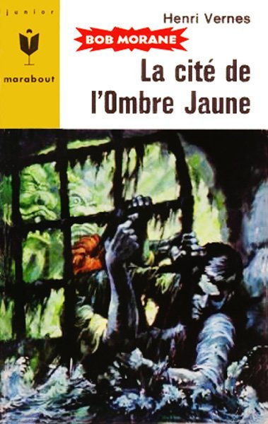 La cité de l'Ombre Jaune de Henri Vernes