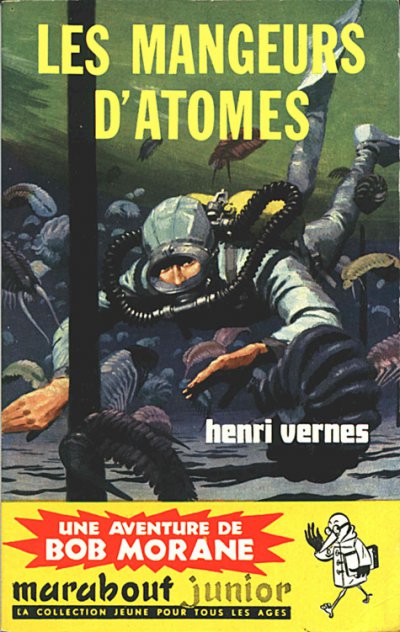 Les mangeurs d'atomes de Henri Vernes