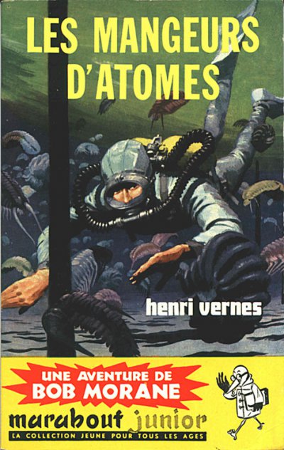 Les mangeurs d'atomes de Henri Vernes