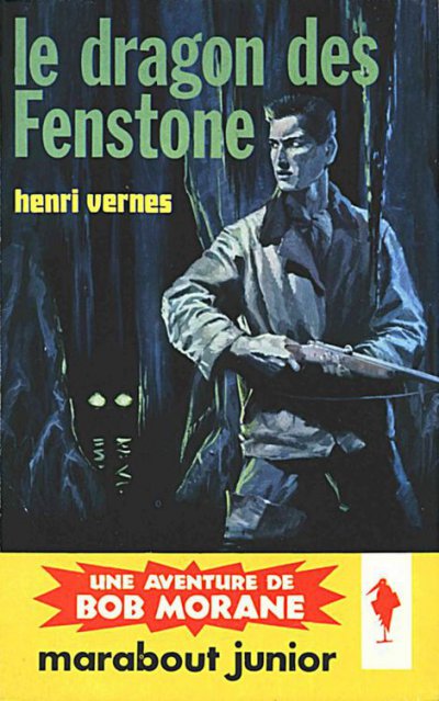 Le dragon des Fenstone de Henri Vernes