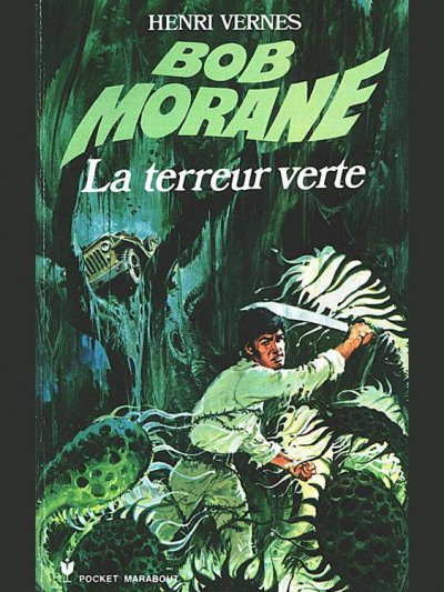 La terreur verte de Henri Vernes