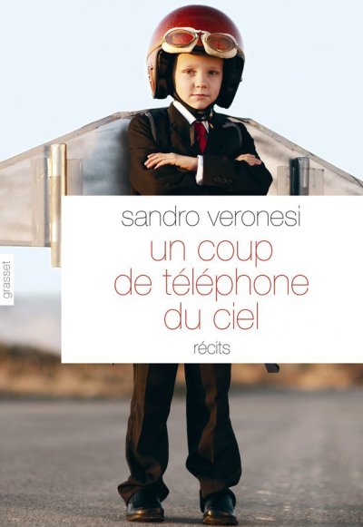 Un coup de téléphone du ciel de Sandro Veronesi