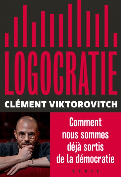 Logocratie de Clément Viktorovitch