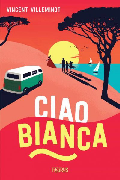 Ciao Bianca de Vincent Villeminot