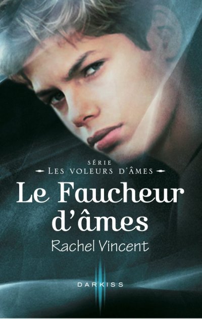 Le Faucheur d'âmes de Rachel Vincent