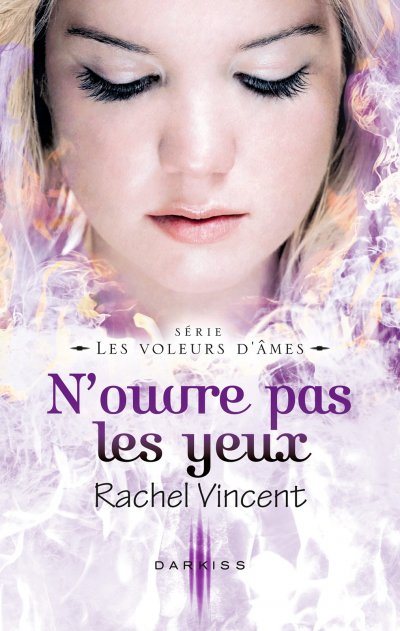 N'ouvre pas les yeux de Rachel Vincent