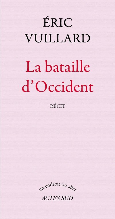 La bataille d'Occident de Eric Vuillard