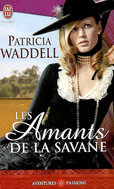 Les Amants de la savane de Patricia Waddell