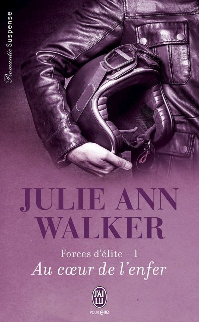 Au coeur de l'enfer de Julie Ann Walker