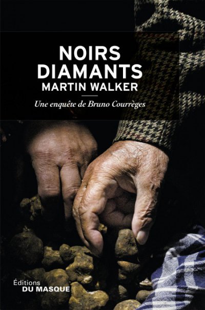 Noirs diamants de Martin Walker
