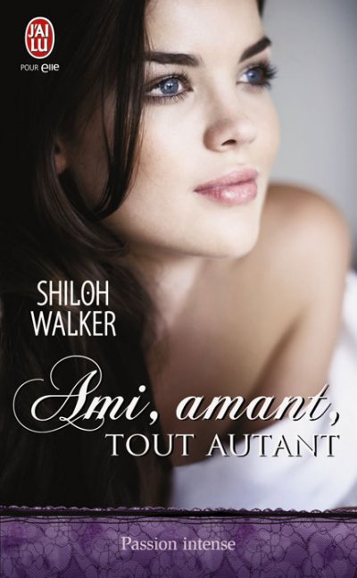 Ami, amant, tout autant de Shiloh Walker