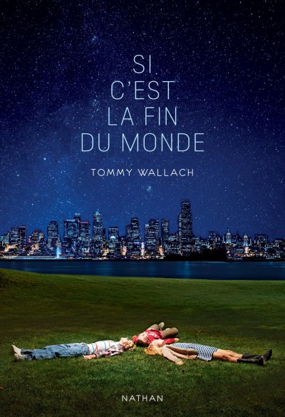 Si c'est la fin du monde de Tommy Wallach