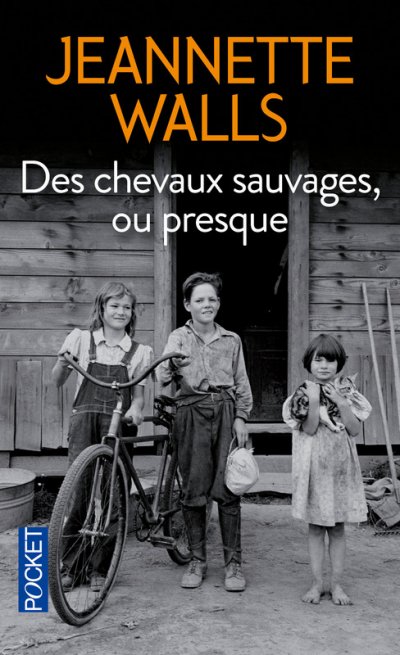 Des chevaux sauvages, ou presque de Jeannette Walls