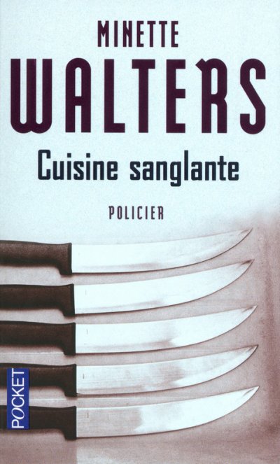 Cuisine sanglante de Minette Walters