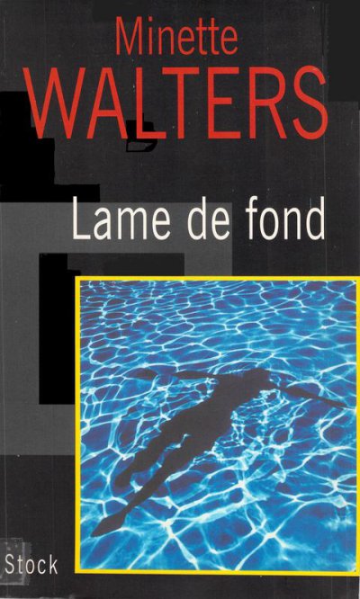 Lame de fond de Minette Walters