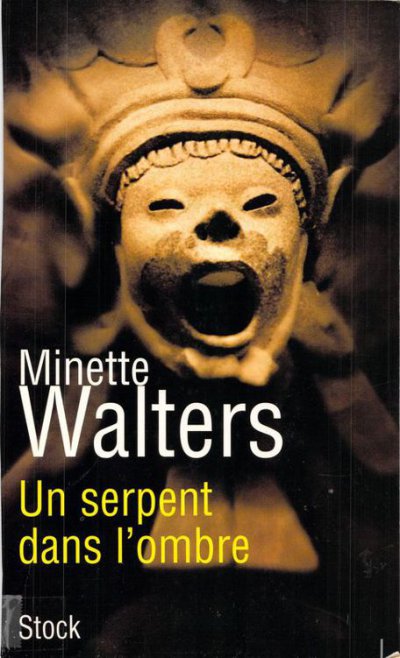 Un serpent dans l'ombre de Minette Walters
