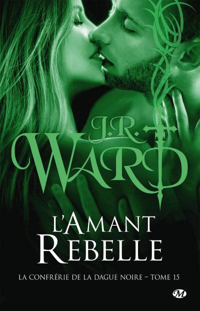 L'Amant rebelle de J.R. Ward