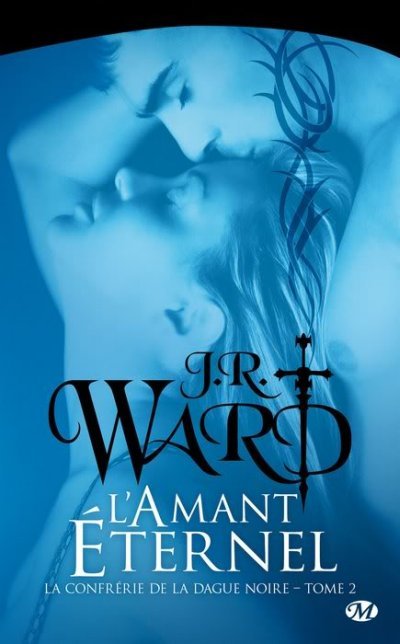 L'Amant Eternel de J.R. Ward