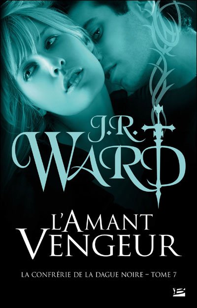 L'Amant Vengeur de J.R. Ward