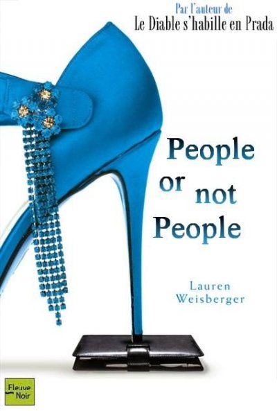 People or not people de Lauren Weisberger
