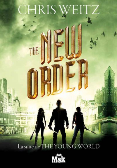 The New Order de Chris Weitz