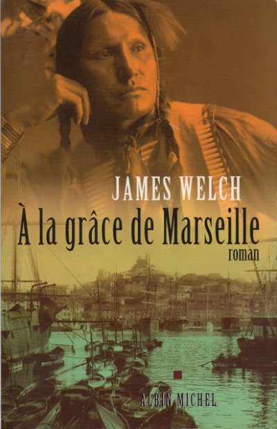 A la grâce de Marseille de James Welch