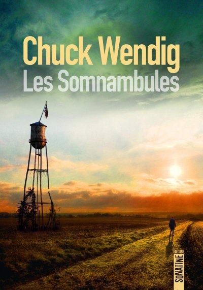 Les Somnambules de Chuk Wendig