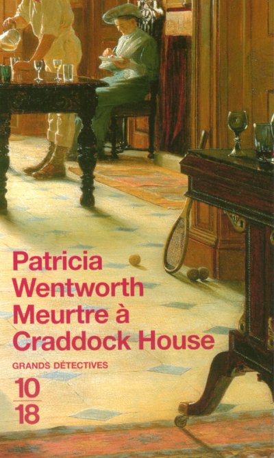 Meurtre à Craddock House de Patricia Wentworth