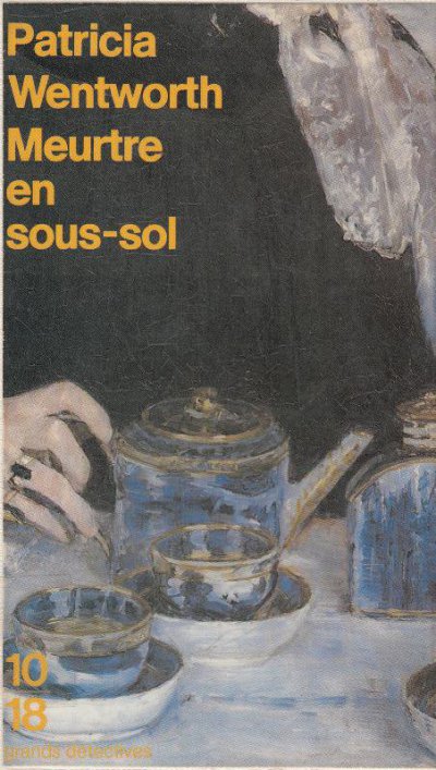 Meurtre en sous-sol de Patricia Wentworth