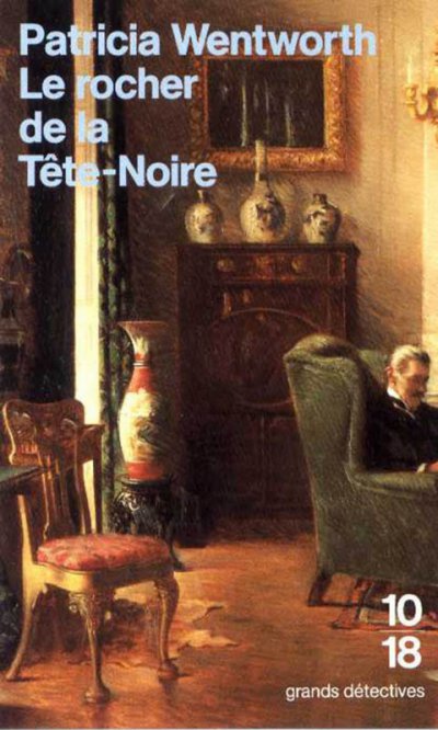 Le Rocher de la Tête-Noire de Patricia Wentworth