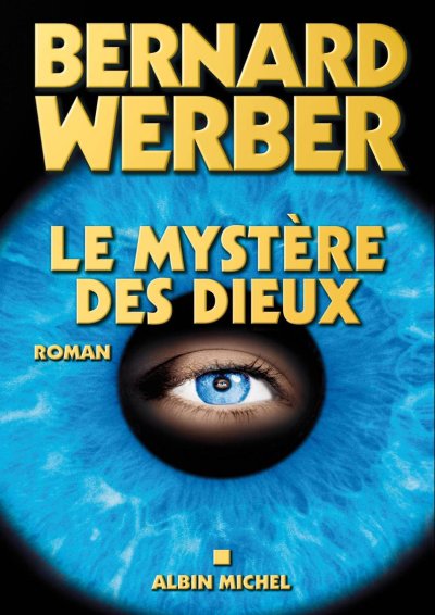 Le Mystère des Dieux de Bernard Werber