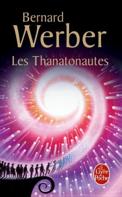 les thanatonautes de Bernard Werber