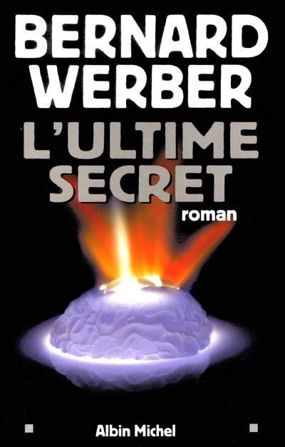 L'Ultime secret de Bernard Werber