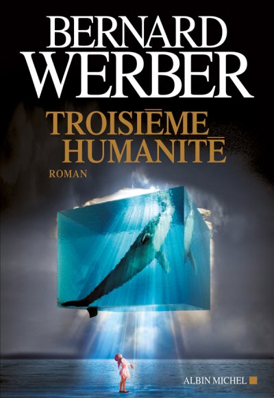 Troisième humanité de Bernard Werber