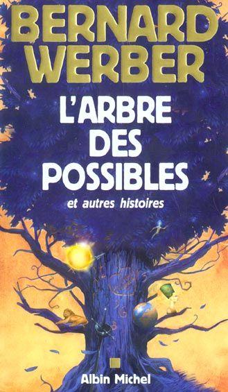 L'Arbre des Possibles de Bernard Werber