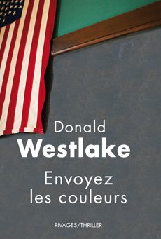 Envoyez les couleurs de Donald E. Westlake