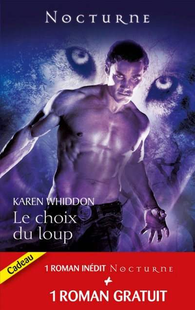 Le choix du loup - La captive de l'ombre de Karen Whiddon