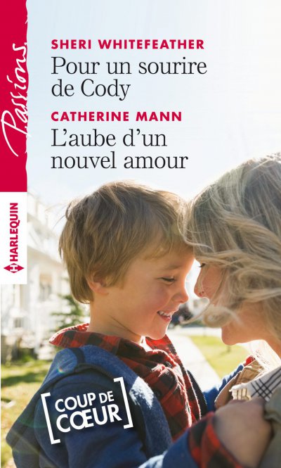 Pour un sourire de Cody - L'aube d'un nouvel amour de Sheri Whitefeather