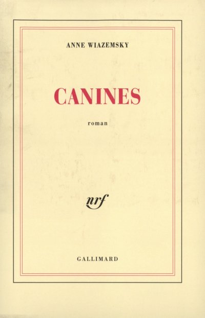 Canines de Anne Wiazemsky