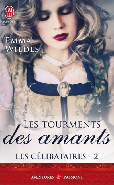 Les tourments des amants de Emma Wildes