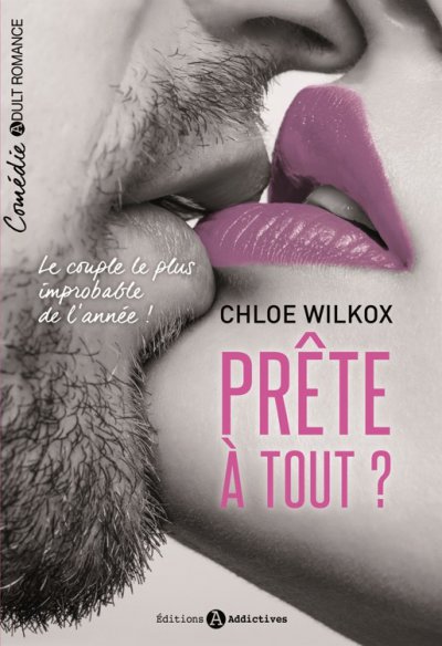 Prête à tout de Chloe Wilkox