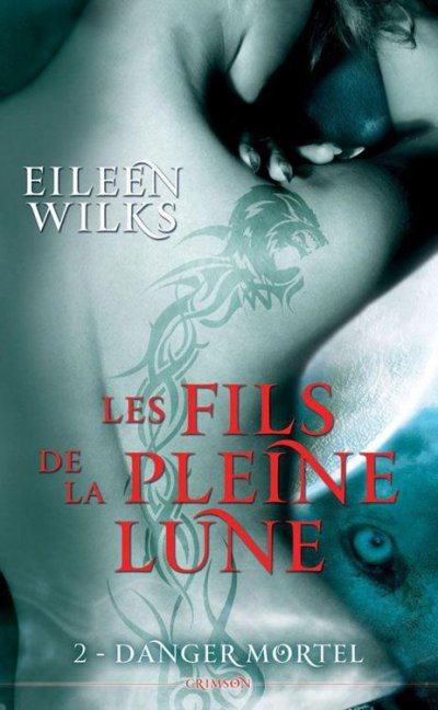 Danger mortel de Eileen Wilks