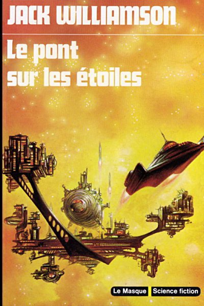 Le Pont sur les étoiles de Jack Williamson