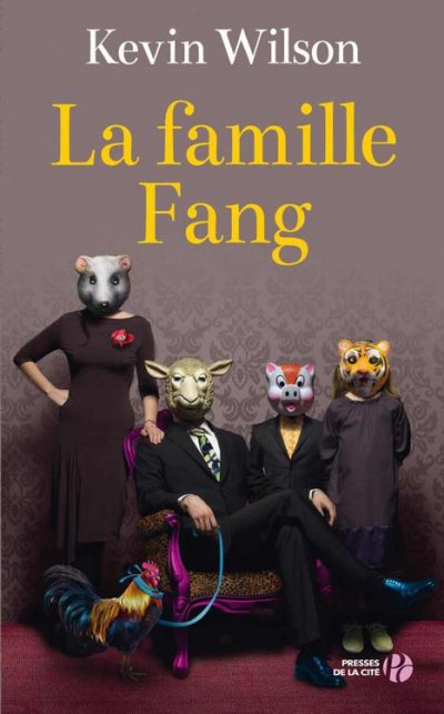 La famille Fang de Kevin Wilson