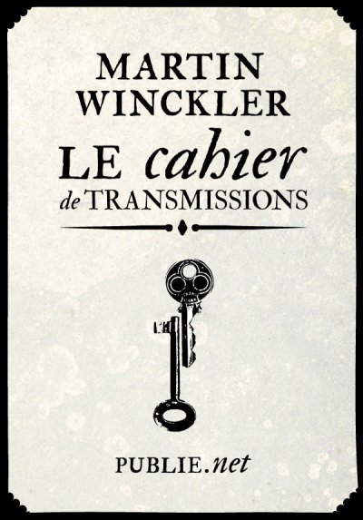 Le cahier de transmissions de Martin Winckler