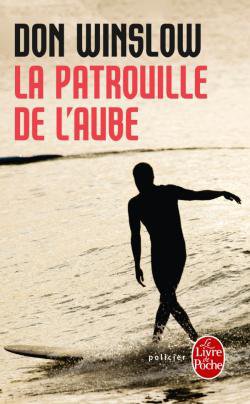 La patrouille de l'aube de Don Winslow