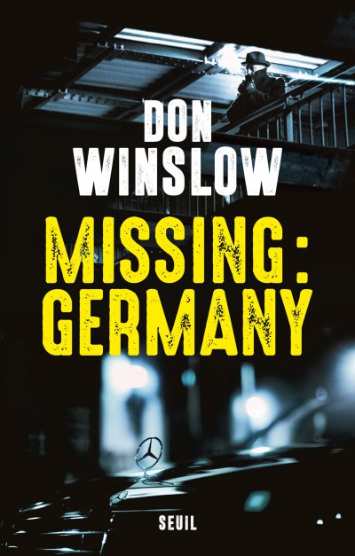 Missing : Germany de Don Winslow