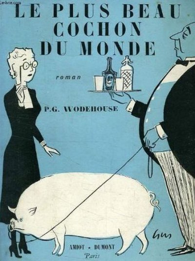 Le plus beau cochon du monde de P.G. Wodehouse