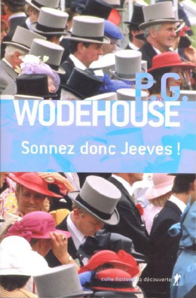 Sonnez donc Jeeves ! de P.G. Wodehouse